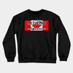 THE LEGEND HAS RETIRED, flag of CANADA t-shirt sweater hoodie samsung iphone case coffee mug tablet case tee birthday gifts Crewneck Sweatshirt